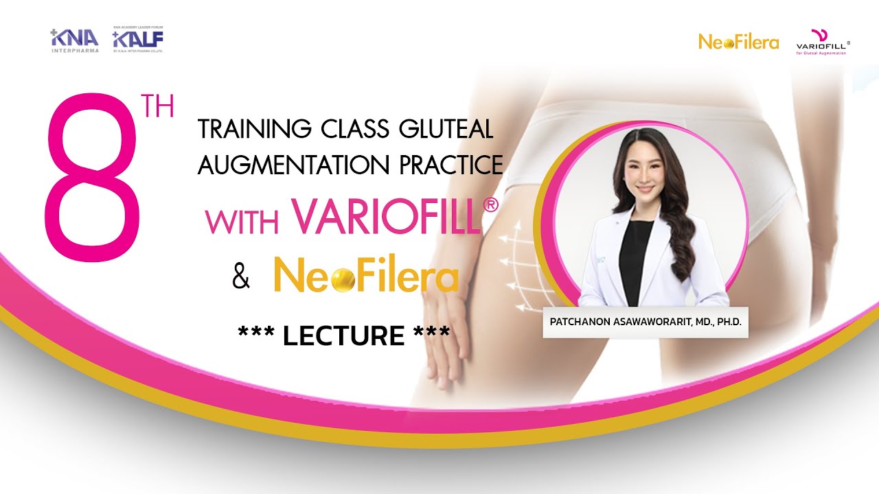 8th Training ClassGluteal Augmentation Practice with Variofill x NeoFilera